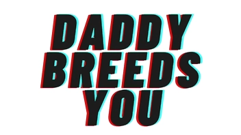 TEASER: Daddy Breeds You. Getting You Pregnant : [M4F] [DDLG] [AUDIO ONLY]